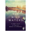 Fishing the Wild Waters by Connor Sullivan