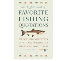The Angler's Book of Favorite Quotes