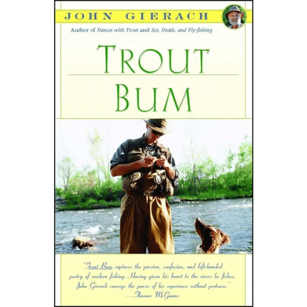 Trout Bum by John Gierach